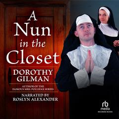 A Nun in the Closet Audiobook, by Dorothy Gilman
