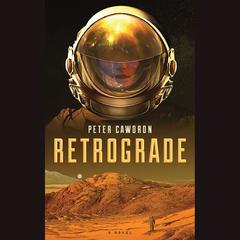 Retrograde Audiobook, by Peter Cawdron