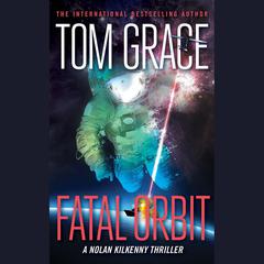 Fatal Orbit Audiobook, by Tom Grace