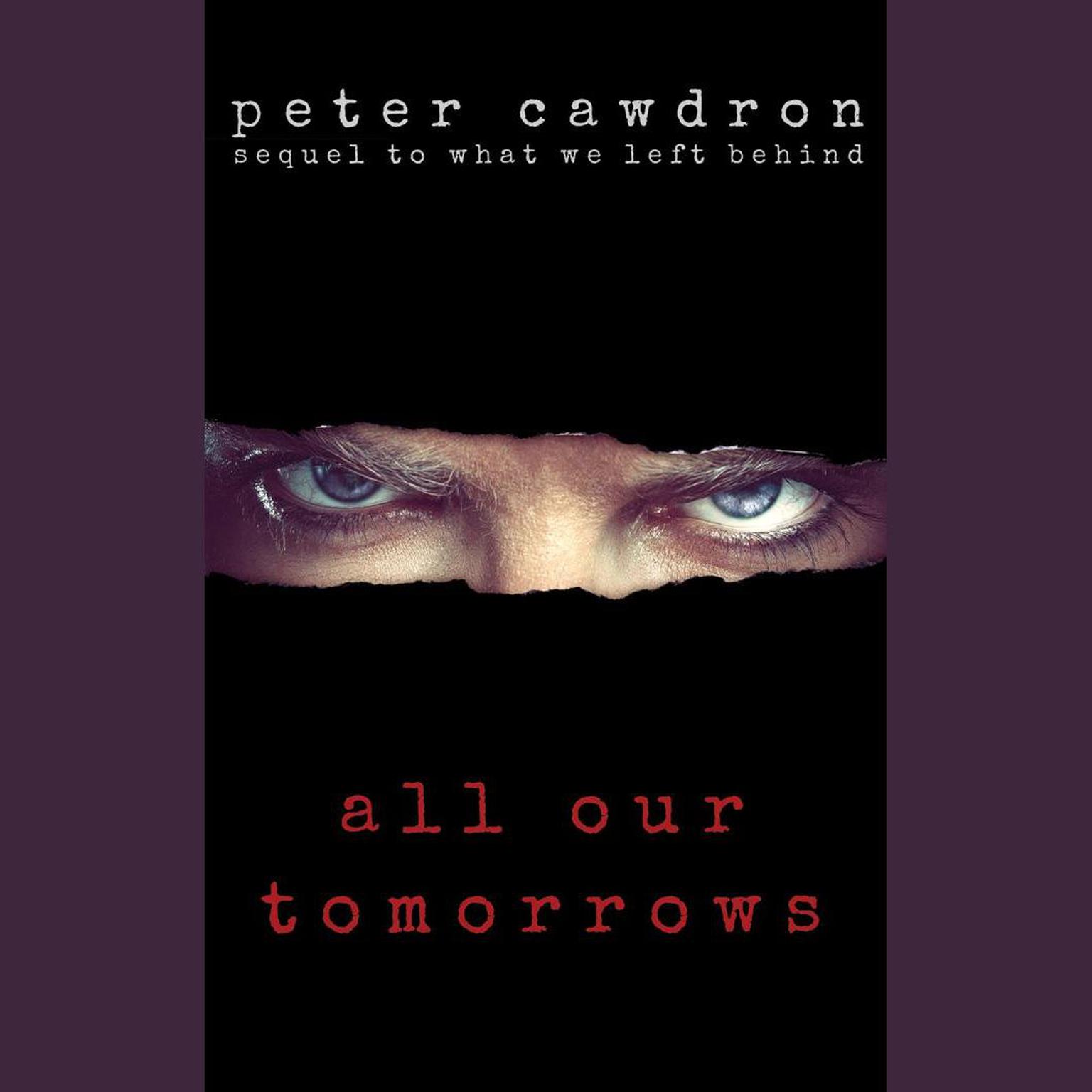 All Our Tomorrows Audiobook, by Peter Cawdron