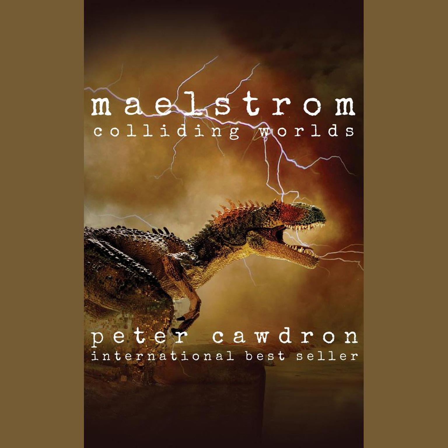 Maelstrom Audiobook, by Peter Cawdron
