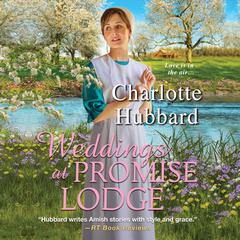Weddings at Promise Lodge Audiobook, by Charlotte Hubbard