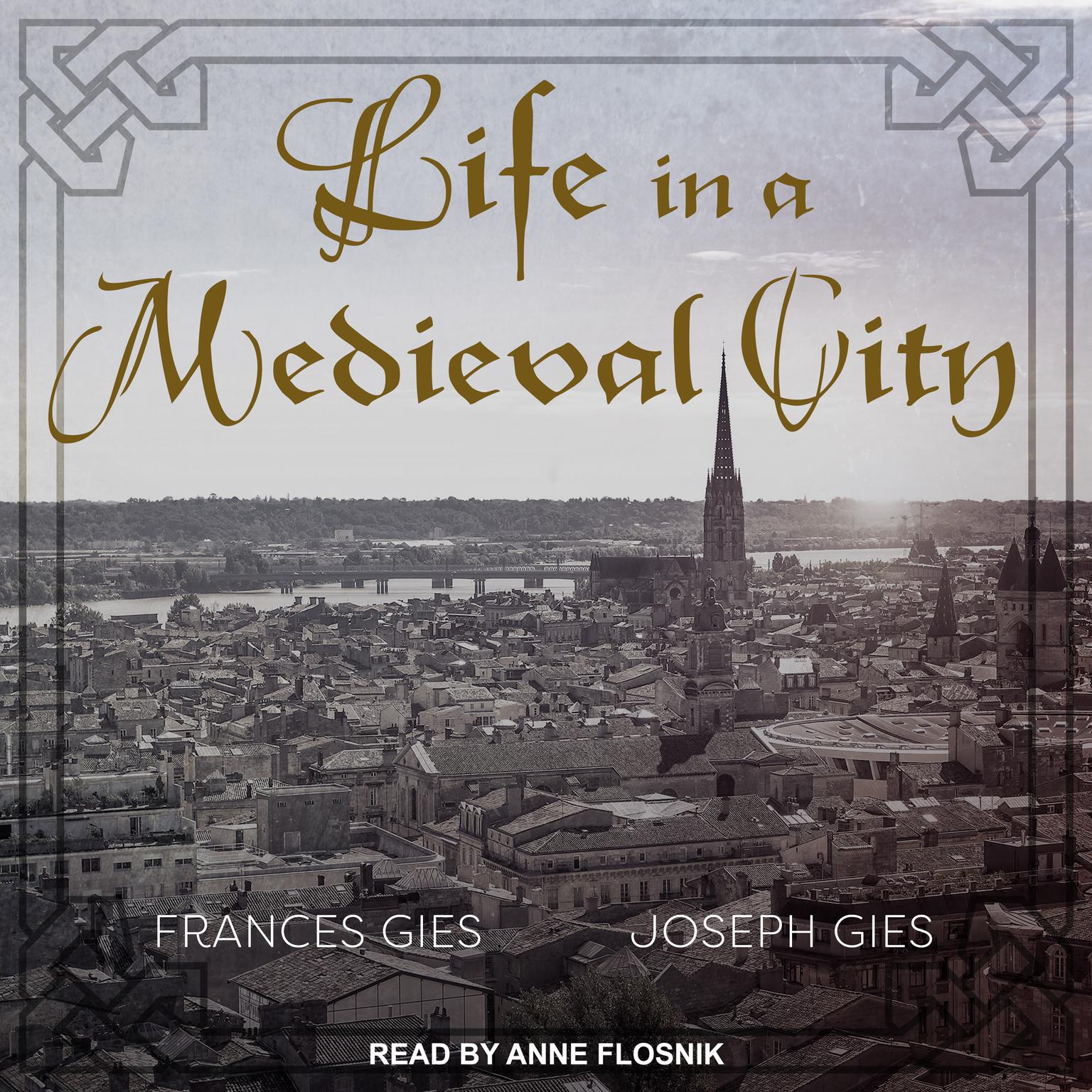 Life in a Medieval City Audiobook, by Frances Gies
