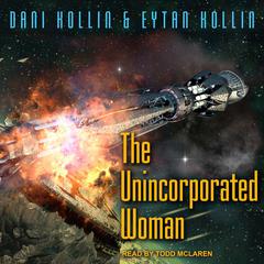 The Unincorporated Woman Audiobook, by Dani Kollin