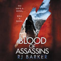 Blood of Assassins Audiobook, by RJ Barker