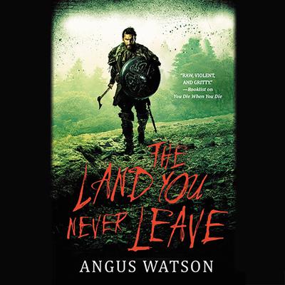 The Land You Never Leave Audiobook, by 