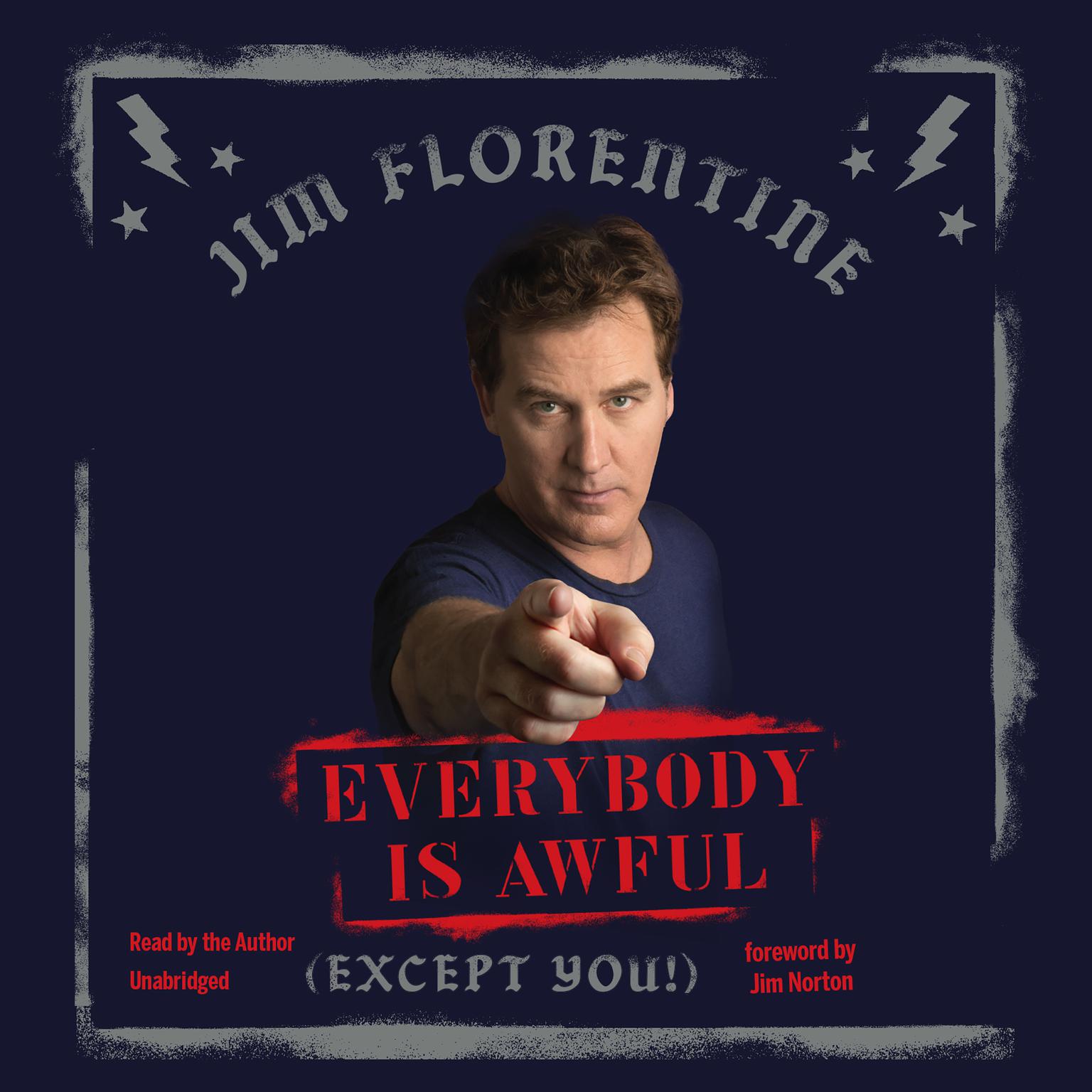 Everybody Is Awful: (Except You!) Audiobook, by Jim Florentine