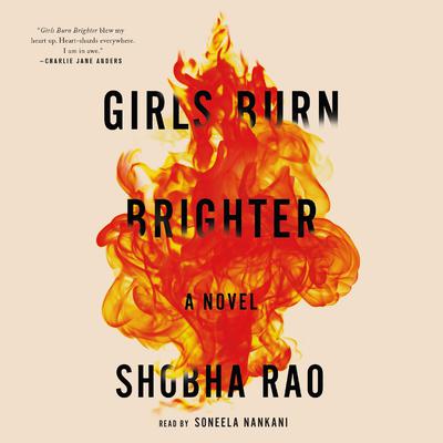 Girls Burn Brighter: A Novel Audiobook, by 