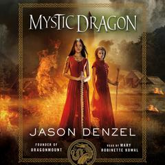Mystic Dragon Audiobook, by Jason Denzel