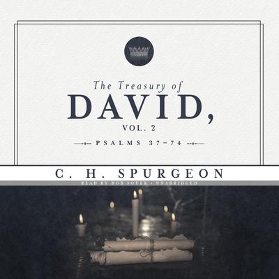 The Treasury of David, Vol. 2: Psalms 37–74 Audiobook, by 