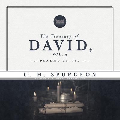 The Treasury of David, Vol. 3: Psalms 75–112 Audiobook, by Charles Spurgeon