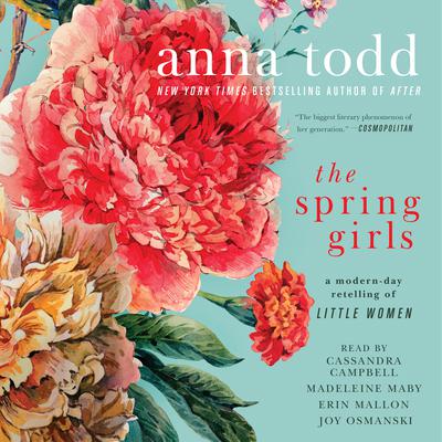 The Spring Girls Audiobook, by Anna Todd