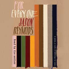 For Every One Audiobook, by Jason Reynolds