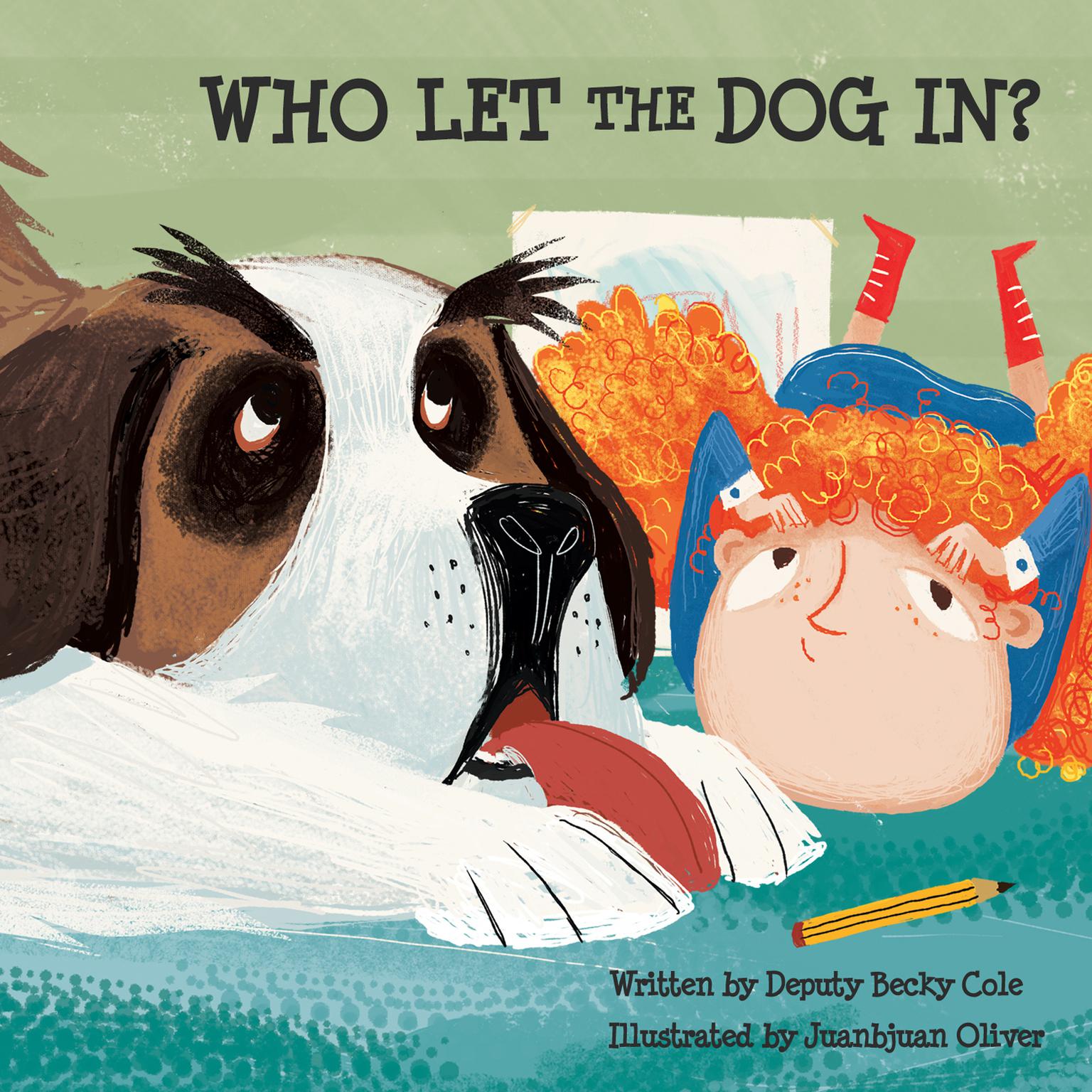Who Let the Dog In? Audiobook, by Becky Coyle