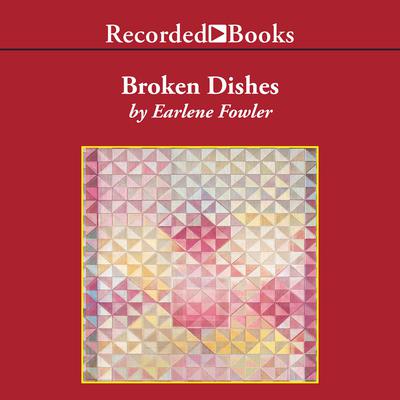 Broken Dishes Audiobook, by Earlene Fowler