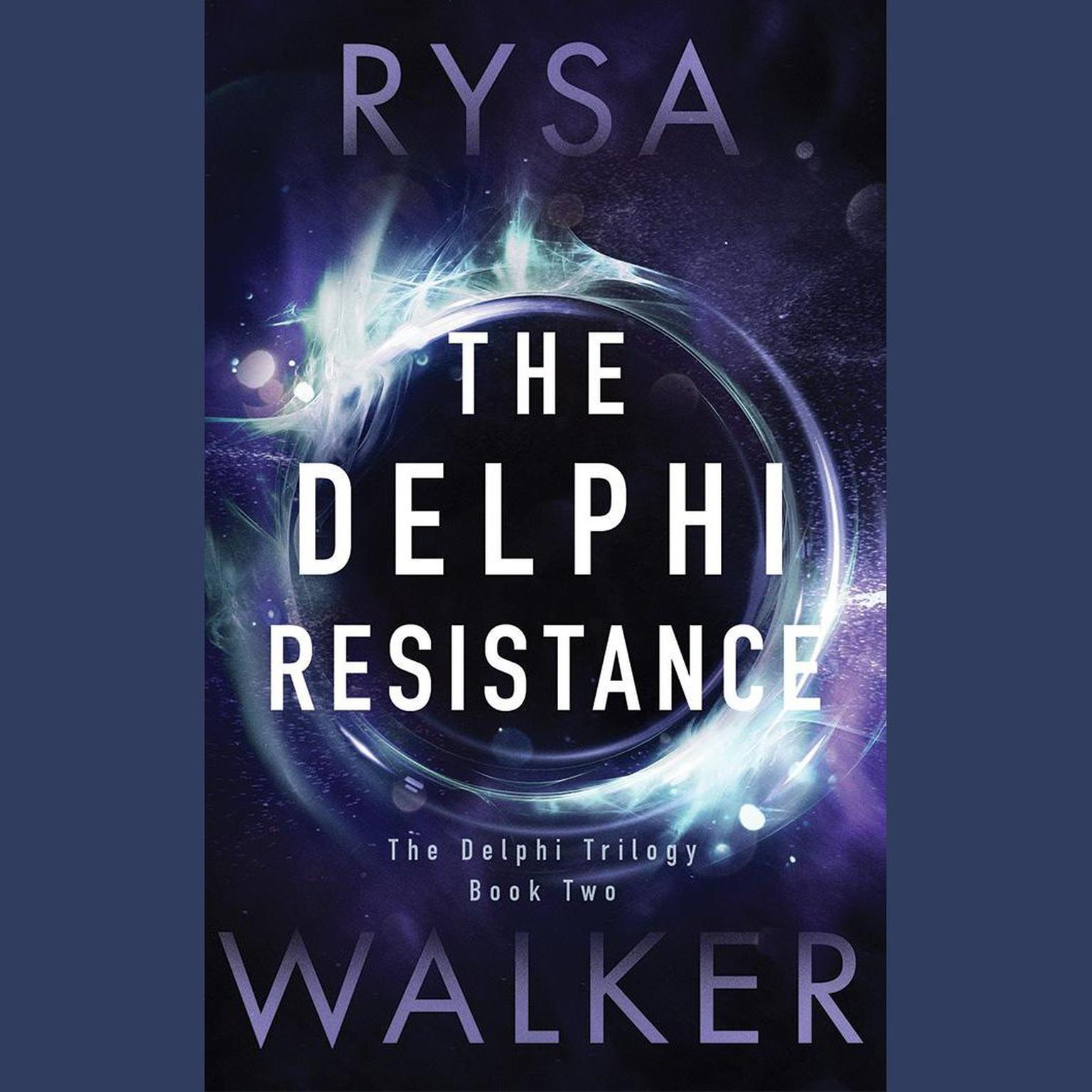 The Delphi Resistance Audiobook, by Rysa Walker