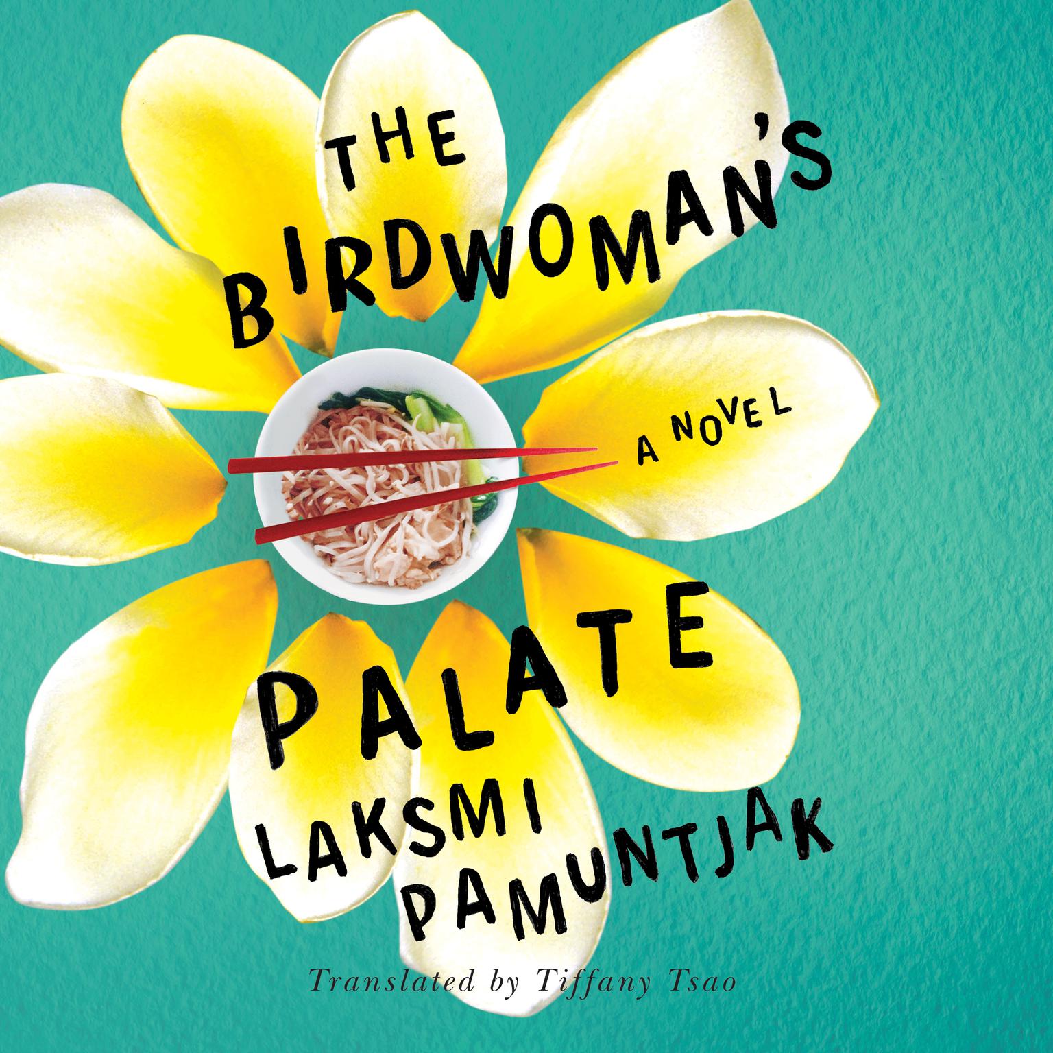 The Birdwomans Palate Audiobook, by Laksmi Pamuntjak