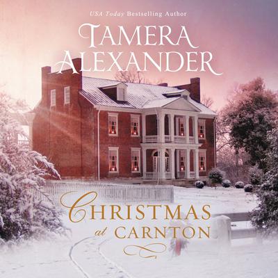 Christmas at Carnton: A Novella Audiobook, by Tamera Alexander