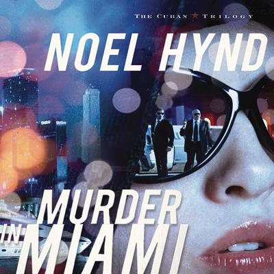 Murder in Miami Audiobook, by Noel Hynd