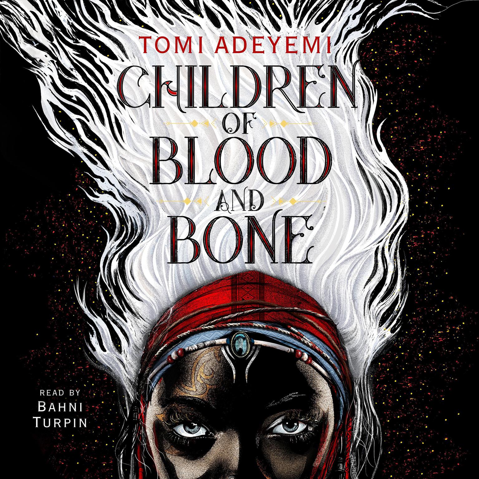 Children of Blood and Bone Audiobook, by Tomi Adeyemi