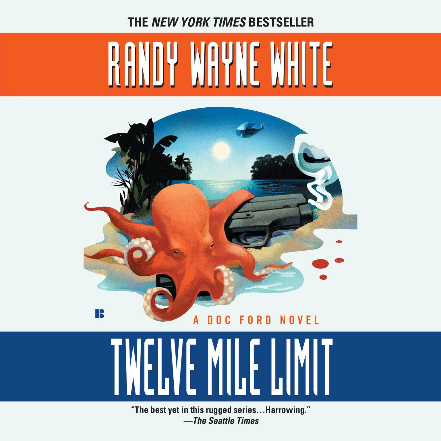 Twelve Mile Limit Audiobook, by Randy Wayne White
