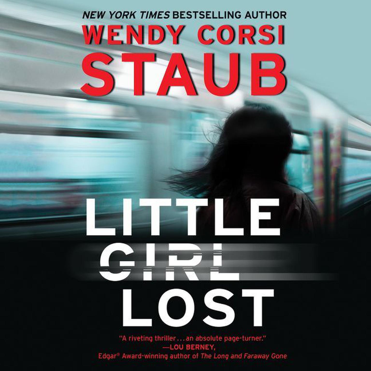 Little Girl Lost: A Foundlings Novel Audiobook, by Wendy Corsi Staub