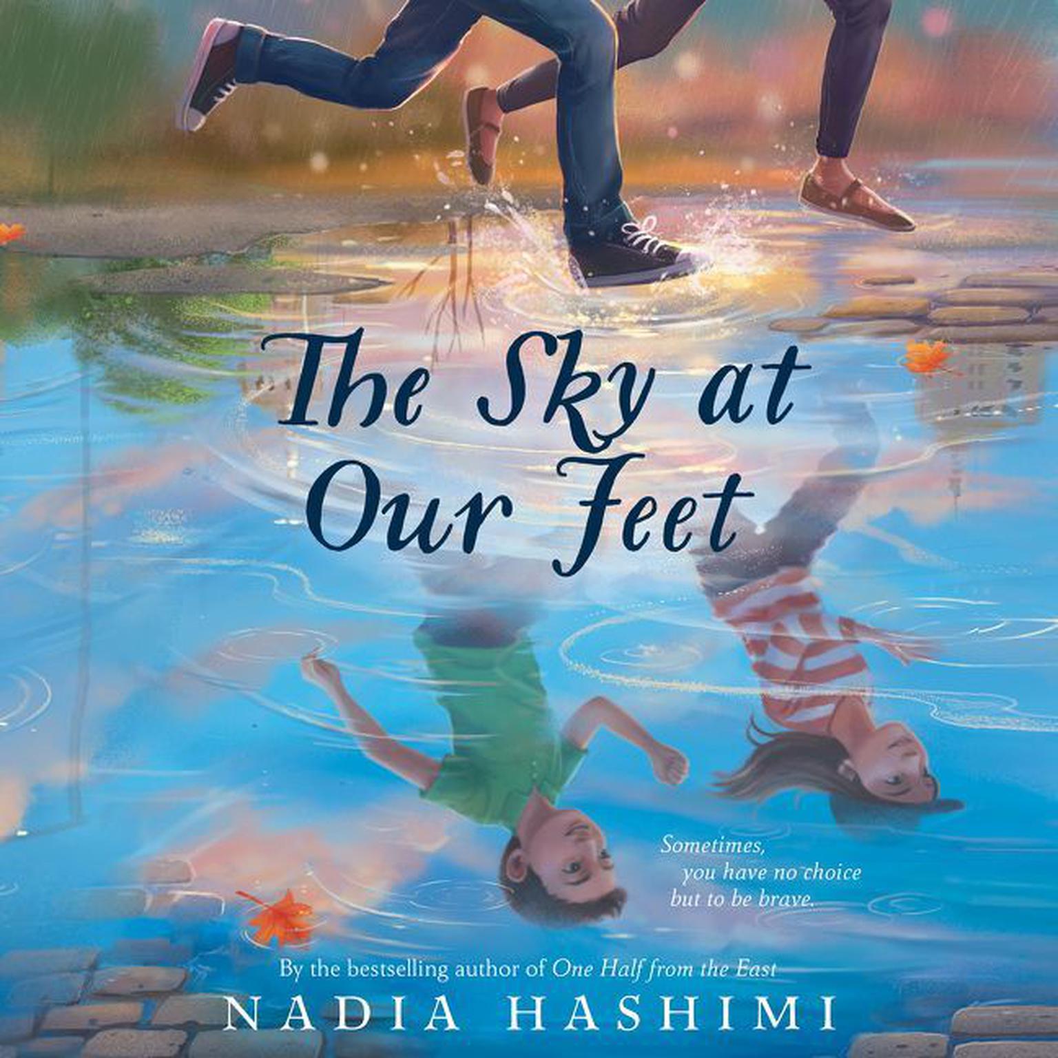 The Sky at Our Feet Audiobook, by Nadia Hashimi