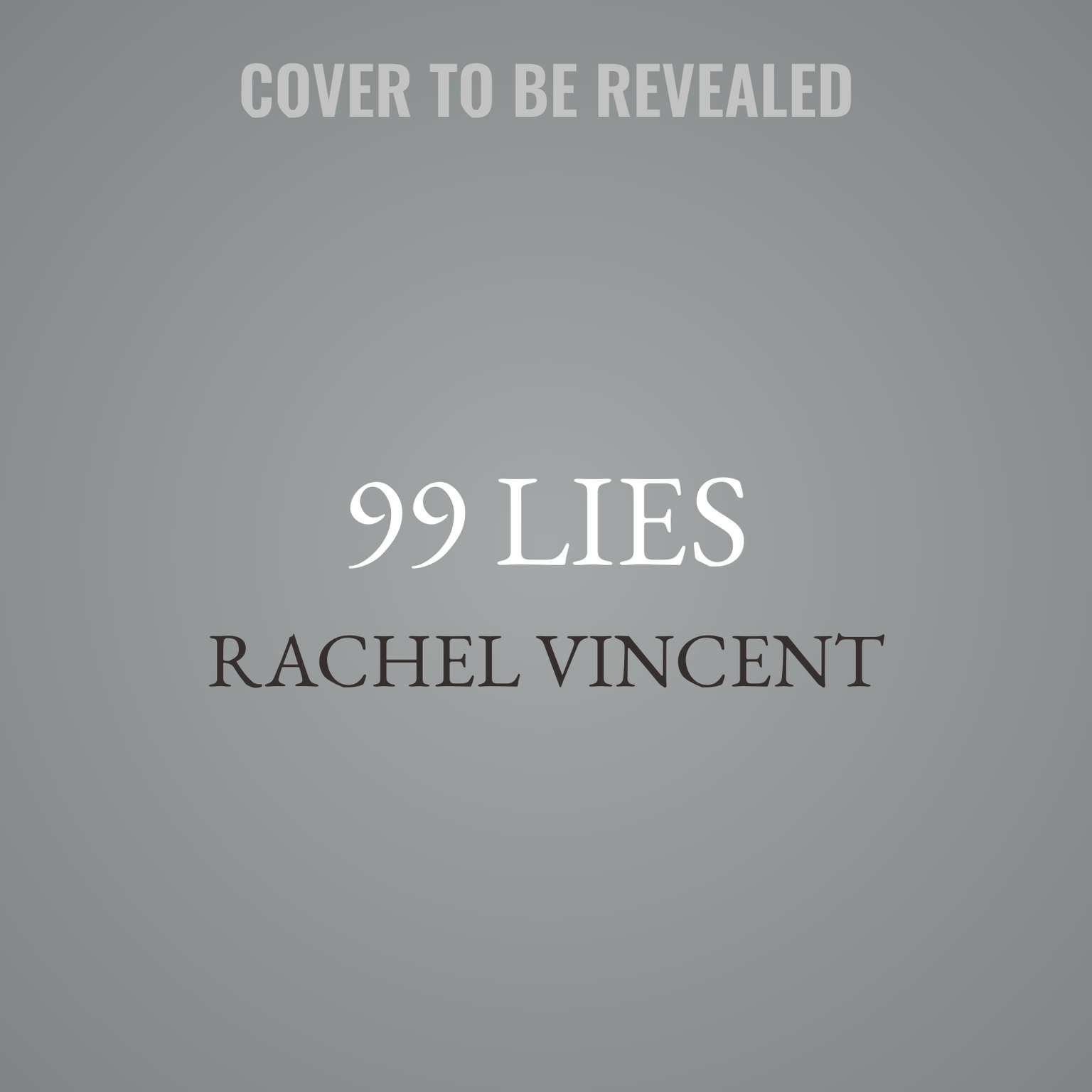 99 Lies Audiobook, by Rachel Vincent