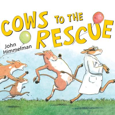 Cows to the Rescue Audiobook, by John Himmelman