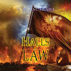 Halls of Law Audiobook, by V. M. Escalada