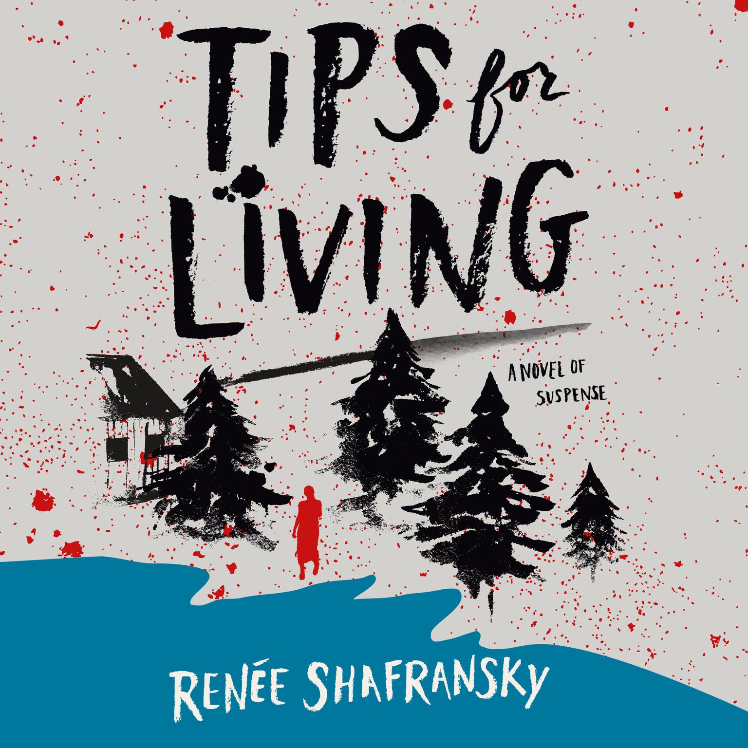 Tips for Living Audiobook, by Renée Shafransky