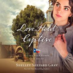 Love Held Captive Audiobook, by Shelley Shepard Gray