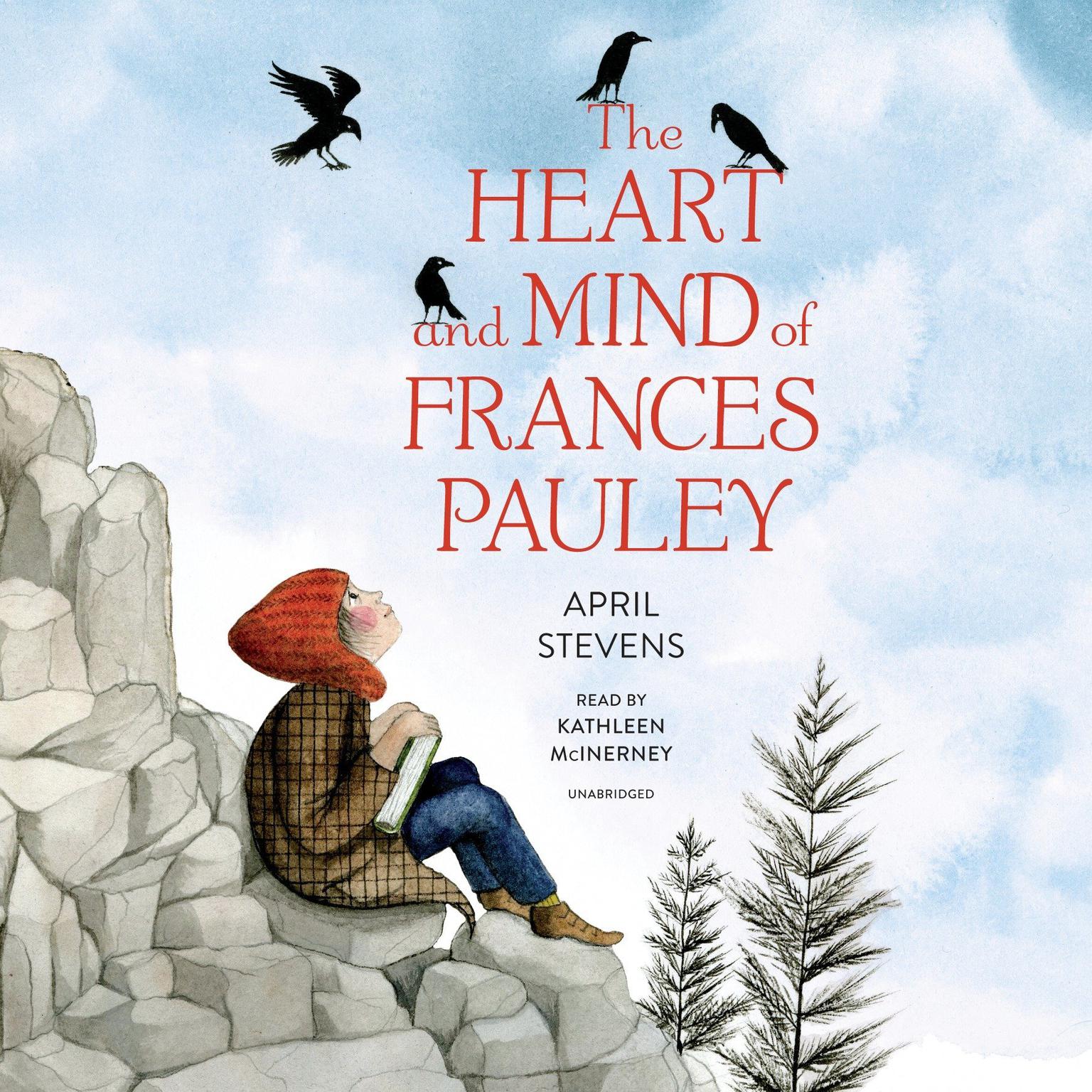 The Heart and Mind of Frances Pauley Audiobook, by April Stevens