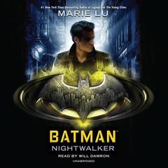 Batman: Nightwalker Audiobook, by Marie Lu