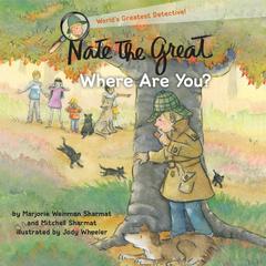 Nate the Great, Where Are You? Audiobook, by Mitchell Sharmat