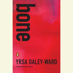 bone Audiobook, by Yrsa Daley-Ward