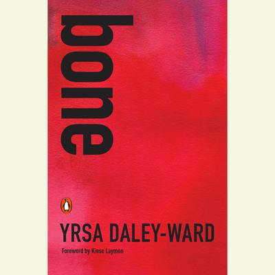 bone Audiobook, by Yrsa Daley-Ward