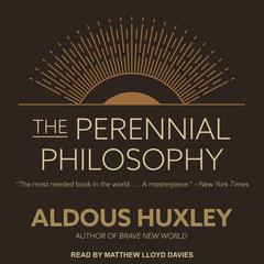 The Perennial Philosophy Audiobook, by 