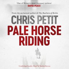 Pale Horse Riding Audiobook, by Chris Petit
