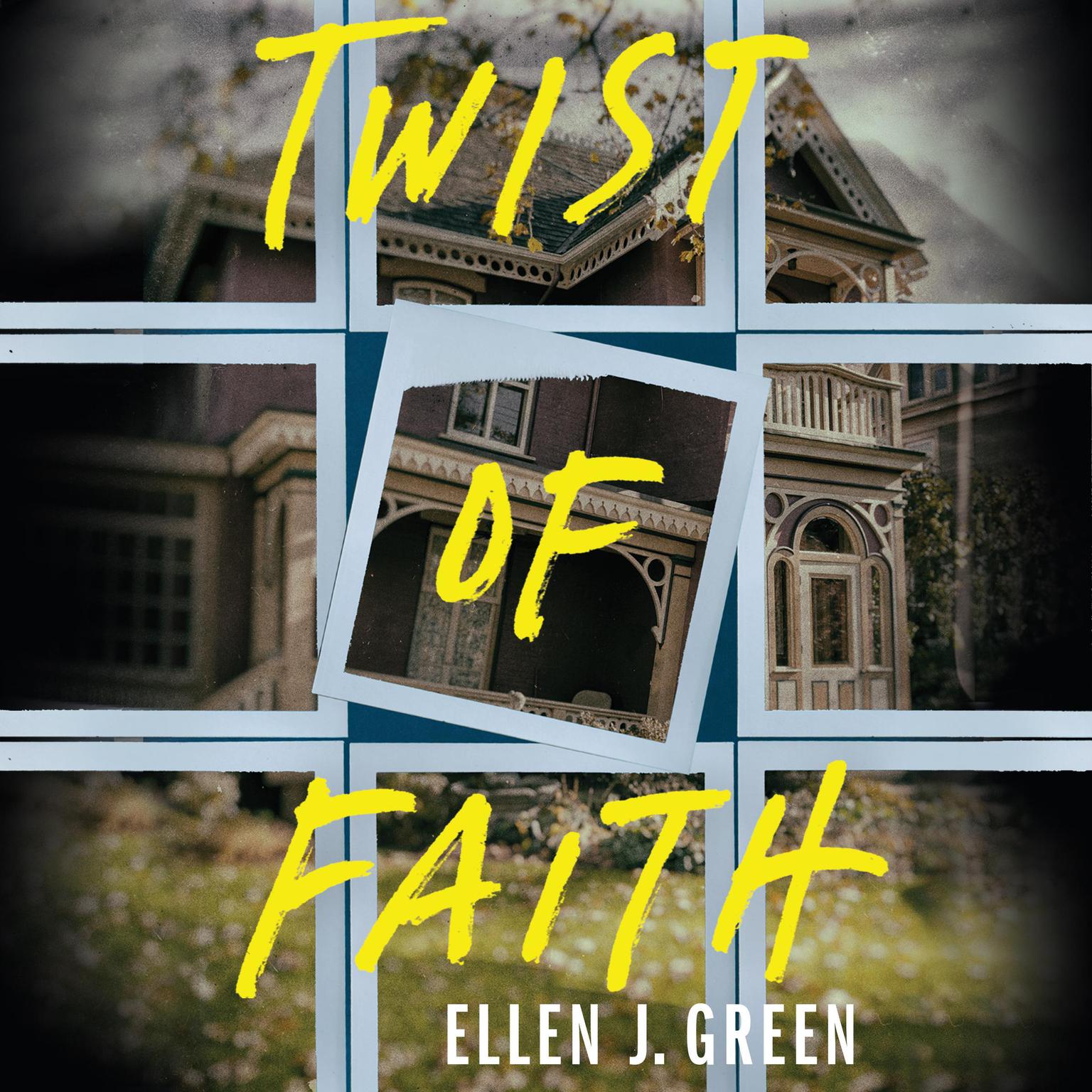 Twist of Faith Audiobook, by Ellen J. Green