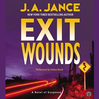 Exit Wounds (Abridged): A Novel of Suspense Audiobook, by J. A. Jance