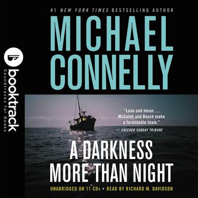 A Darkness More Than Night: Booktrack Edition: Booktrack Edition Audiobook, by Michael Connelly