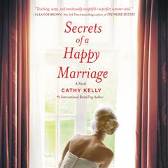 Secrets of a Happy Marriage Audiobook, by Cathy Kelly