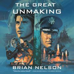 The Great Unmaking Audiobook, by 