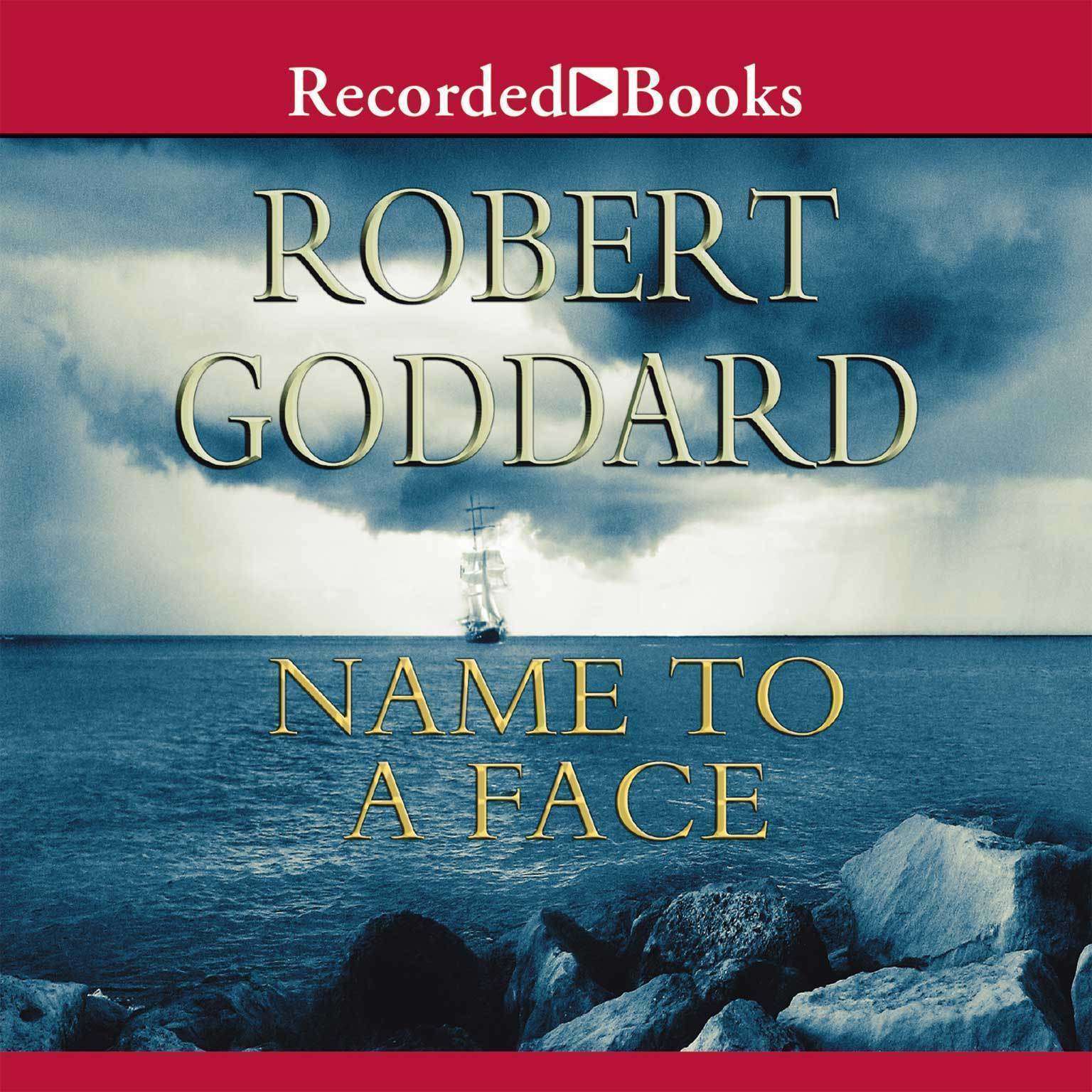 Name to a Face Audiobook, by Robert Goddard