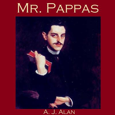 Mr. Pappas Audiobook, by A. J. Alan