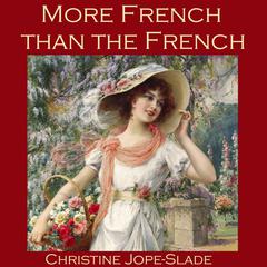 More French than the French Audiobook, by Christine Jope-Slade