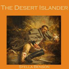 The Desert Islander Audiobook, by Stella Benson
