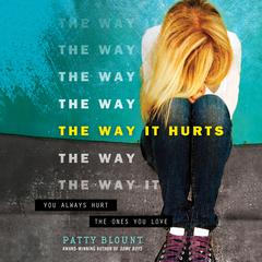 The Way It Hurts Audiobook, by Patty Blount