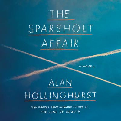 The Sparsholt Affair Audiobook, by Alan Hollinghurst